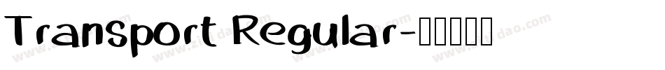Transport Regular字体转换